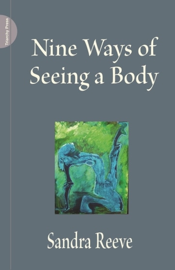 Image of 'Nine Ways of Seeing a Body' by Sandra Reeve