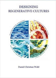 Link to Daniel Wahl's book: Designing Regenerative Cultures